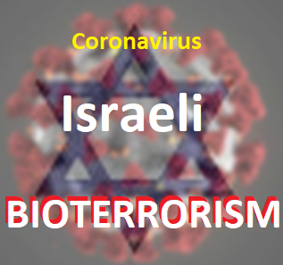 israel bioterrorism created coronavirus china italy us army ebola